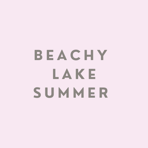 Beachy / Lake / Summer