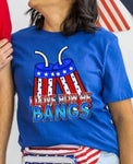 2024 Spring / Summer T-Shirt  "4th of July BANGS"