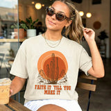 "Faith It Till You Make It"