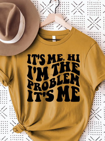 "It's Me I'm The Problem"