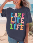 "Lake Life is The Best Life"