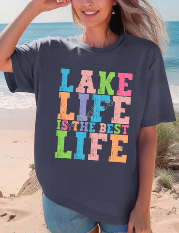 "Lake Life is The Best Life"
