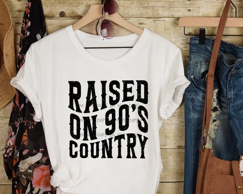 "Raised on 90s Country Script"