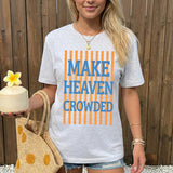 "Make Heaven Crowded"