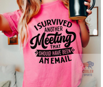 2023 Spring / Summer "Survived a Meeting"