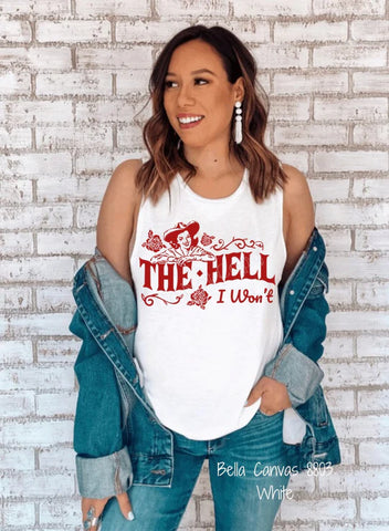 "The Hell I Won't"