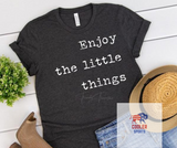 2024 Spring / Summer T-Shirt  "Enjoy The Little Things"