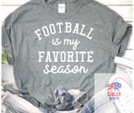 2023 Spring / Summer T-Shirt  "Football Is My Favorite Season"